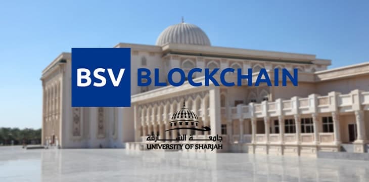 Die Bitcoin Association unterzeichnet eine Forschungs- und Entwicklungsvereinbarung mit der Universität Schardscha zur Entwicklung einer Blockchain-basierten Plattform für akademische Zeugnisse und Akkreditierungen
